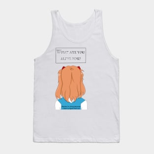 what are you alive for?? Tank Top